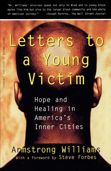 Обложка книги Letters to a Young Victim. Hope and Healing in America's Inner Cities, Armstrong Williams