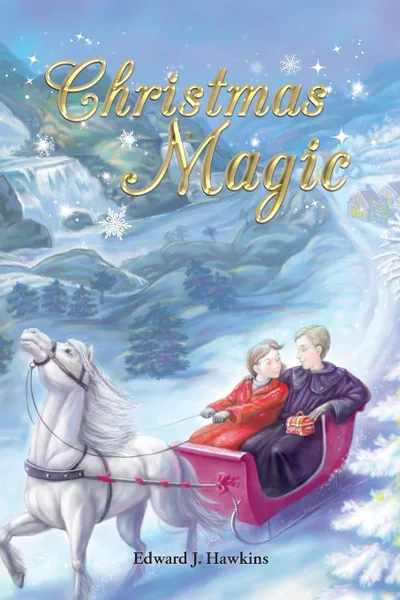 Обложка книги Christmas Magic, Edward J. Hawkins