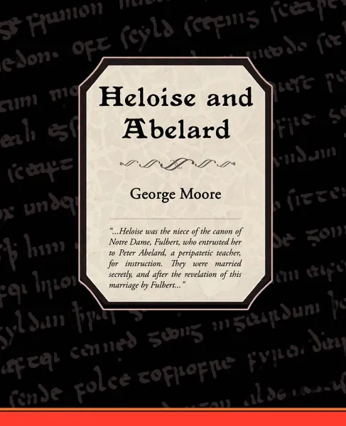 Обложка книги Heloise and Abelard, George Moore