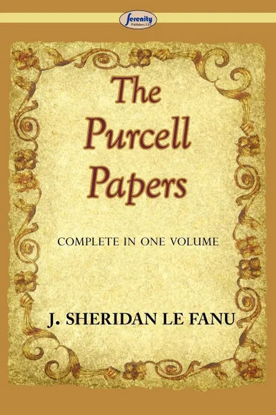 Обложка книги The Purcell Papers (Complete), Joseph Sheridan Le Fanu