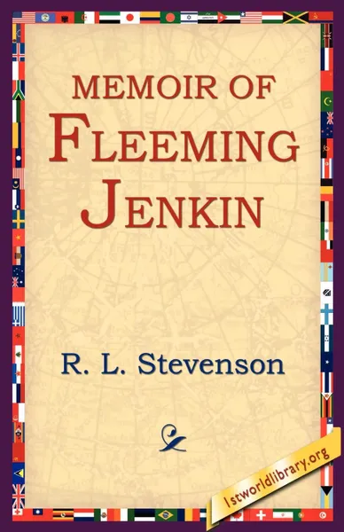 Обложка книги Memoir of Fleeming Jenkin, Stevenson Robert Louis, R. L. Stevenson