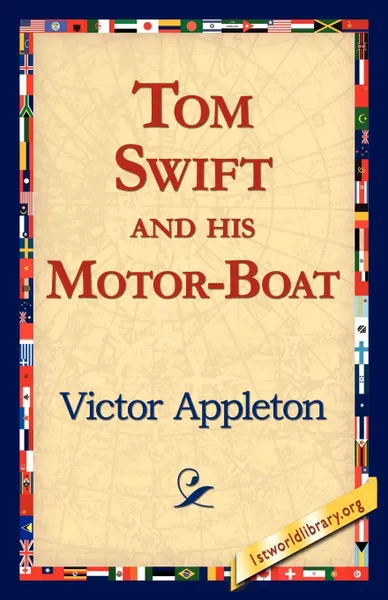 Обложка книги Tom Swift and His Motor-Boat, Victor II Appleton