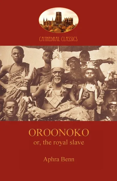 Обложка книги Oroonoko, Prince of Abyssinia (Aziloth Books), Aphra Behn