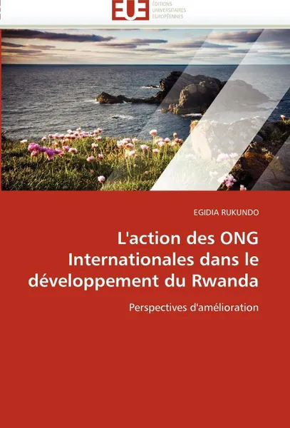 Обложка книги L''action des ong internationales dans le developpement du rwanda, RUKUNDO-E