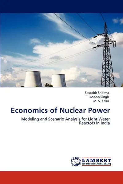 Обложка книги Economics of Nuclear Power, Saurabh Sharma, Anoop Singh, M. S. Kalra