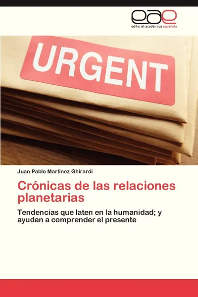 Обложка книги Cronicas de Las Relaciones Planetarias, Martinez Ghirardi Juan Pablo