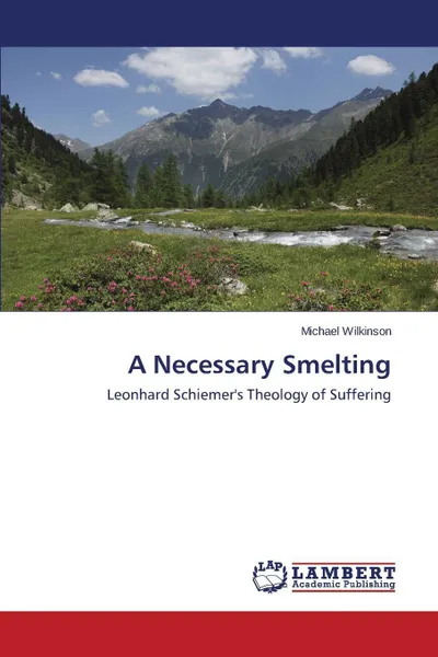 Обложка книги A Necessary Smelting, Wilkinson Michael