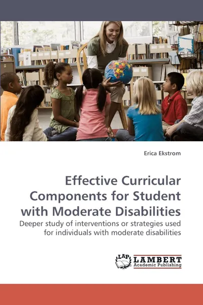 Обложка книги Effective Curricular Components for Student with Moderate Disabilities, Erica Ekstrom