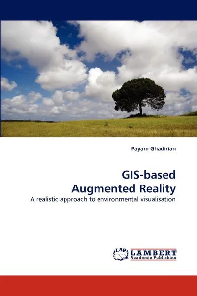 Обложка книги GIS-Based Augmented Reality, Payam Ghadirian