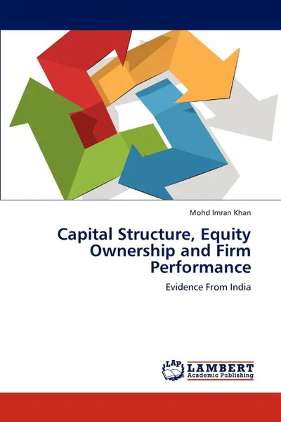 Обложка книги Capital Structure, Equity Ownership and Firm Performance, Khan Mohd Imran