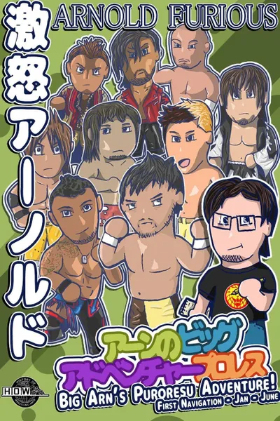 Обложка книги Big Arn's Puroresu Adventure 2014. First Navigation, James Dixon, Arnold Furious, Benjamin Richardson