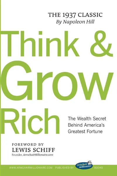 Обложка книги Think and Grow Rich with Foreword by Lewis Schiff, Napoleon Hill