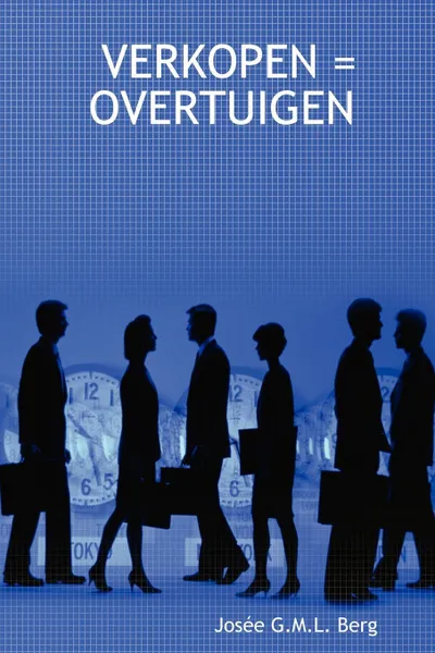 Обложка книги VERKOPEN . OVERTUIGEN, Josée G.M.L. Berg