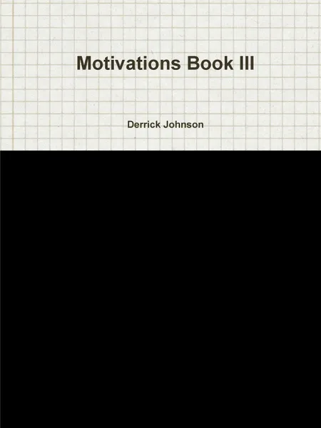 Обложка книги Motivations Book III, Derrick Johnson