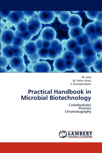 Обложка книги Practical Handbook in Microbial Biotechnology, M. Jane, M. Valan Arasu, V. Duraipandiyan