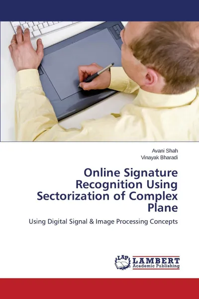 Обложка книги Online Signature Recognition Using Sectorization of Complex Plane, Shah Avani, Bharadi Vinayak