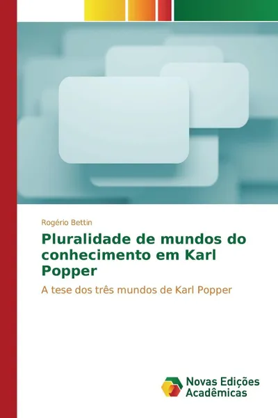 Обложка книги Pluralidade de mundos do conhecimento em Karl Popper, Bettin Rogério