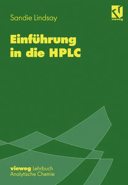 Обложка книги Einfuhrung in die HPLC, Sandie Lindsay, S. Lamotte, M. Treitz