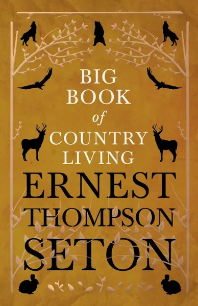 Обложка книги Big Book of Country Living, Ernest Thompson Seton