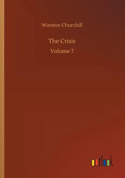 Обложка книги The Crisis, Winston Churchill