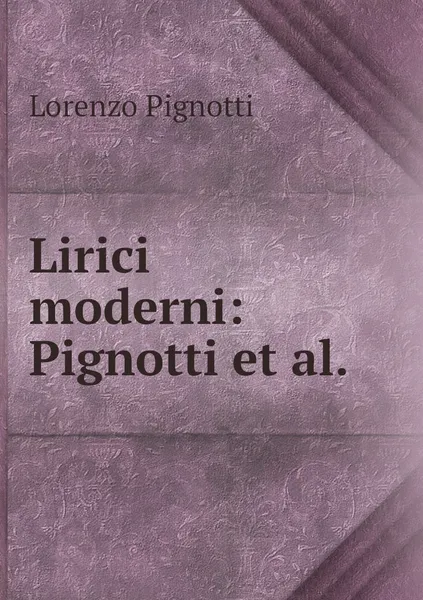 Обложка книги Lirici moderni: Pignotti et al., Lorenzo Pignotti