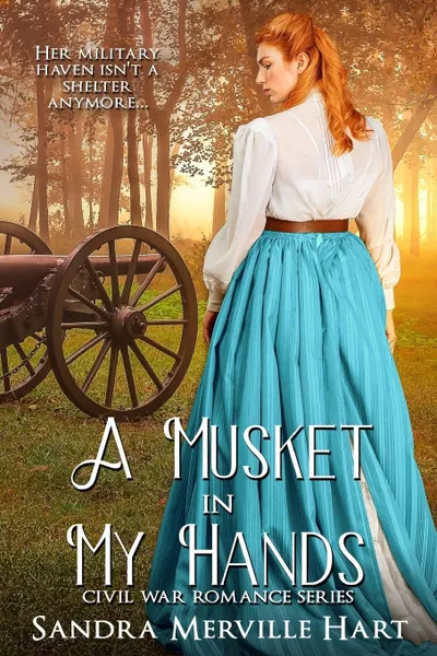 Обложка книги A Musket in My Hands, Sandra Merville Hart