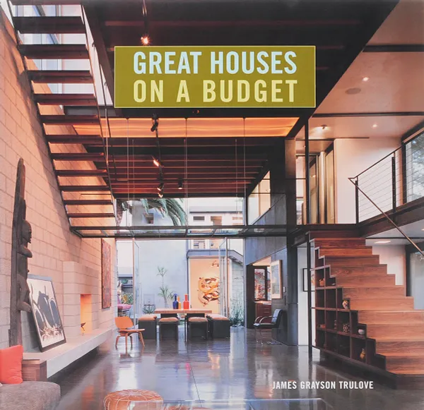 Обложка книги Great Houses on a Budget, Trulove, James