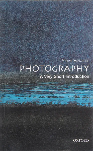 Обложка книги VSI ART&CULTURE PHOTOGRAPHY, Edwards, Edwards