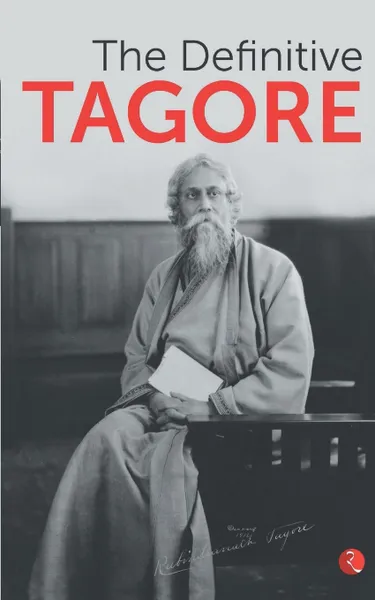 Обложка книги Definitive Tagore, Rabindranath Tagore