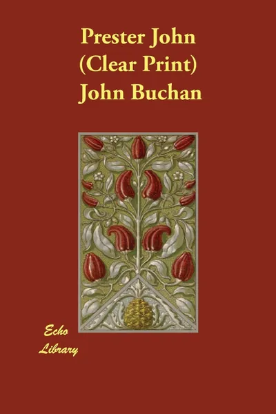 Обложка книги Prester John (Clear Print), John Buchan