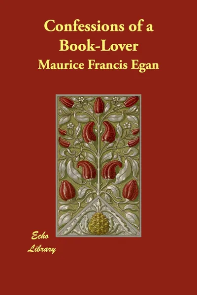 Обложка книги Confessions of a Book-Lover, Maurice Francis Egan