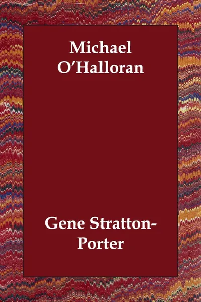 Обложка книги Michael O'Halloran, Gene Stratton-Porter