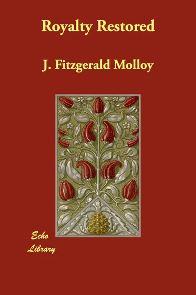 Обложка книги Royalty Restored, J. Fitzgerald Molloy