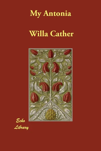 Обложка книги My Antonia, Willa Cather