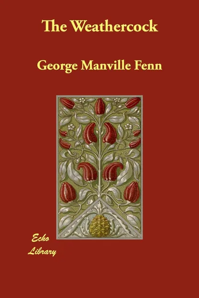 Обложка книги The Weathercock, George Manville Fenn