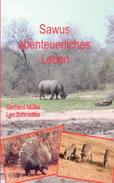 Обложка книги Sawus abenteuerliches Leben, Leo Schmidtke, Gerhard Müller