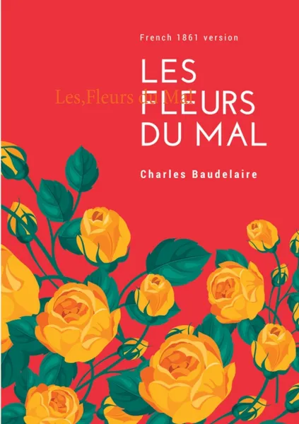 Обложка книги Les Fleurs du Mal, Charles Baudelaire