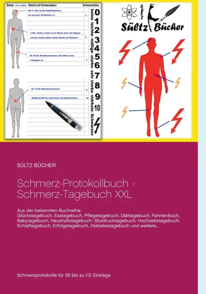 Обложка книги Schmerz-Protokollbuch - Schmerz-Tagebuch XXL, Renate Sültz, Uwe H. Sültz