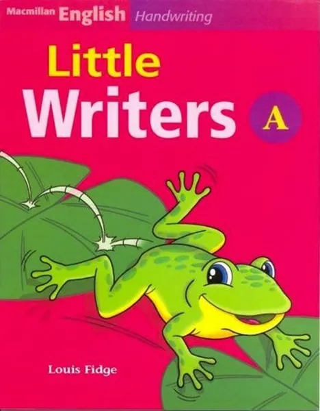 Обложка книги Macmillan English Handwriting Little Writers A, Louis Fidge