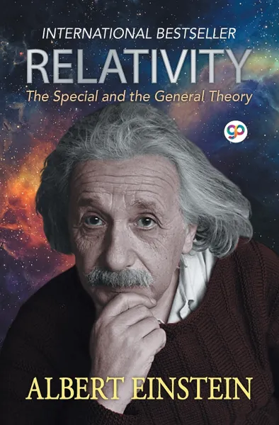 Обложка книги Relativity. The Special and the General Theory, Albert Einstein