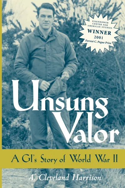 Обложка книги Unsung Valor. A GI's Story of World War II, A. Cleveland Harrison