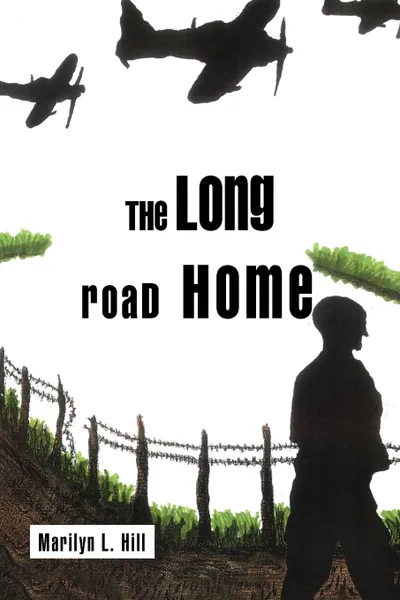 Обложка книги The Long Road Home, Marilyn L. Hill