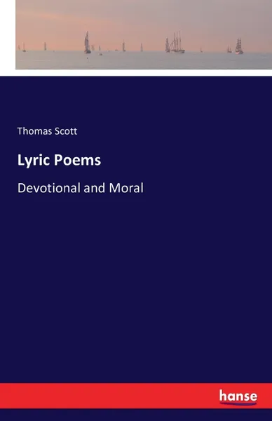 Обложка книги Lyric Poems. Devotional and Moral, Thomas Scott