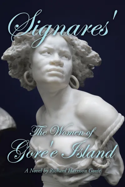 Обложка книги Signares'. The Women of Gore'e Island, Richard Harrison Gorée