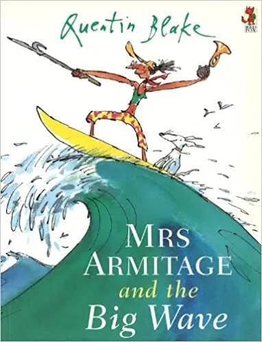 Обложка книги Mrs Armitage And The Big Wave, Quentin Blake