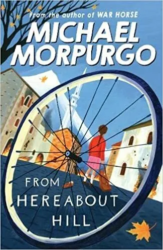 Обложка книги From Hereabout Hill, Michael Morpurgo