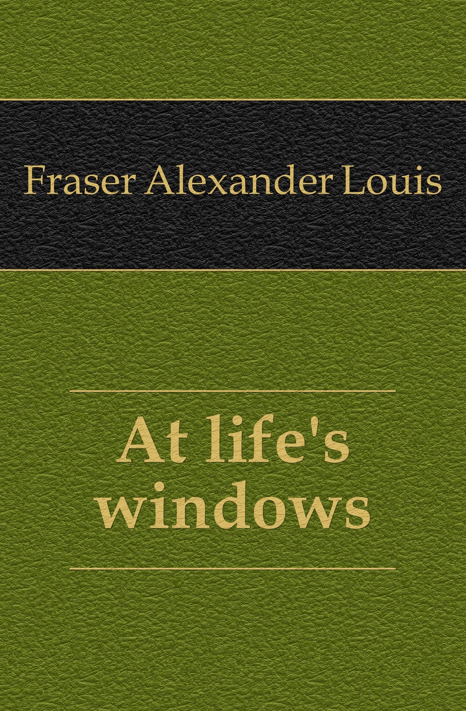 At life`s windows