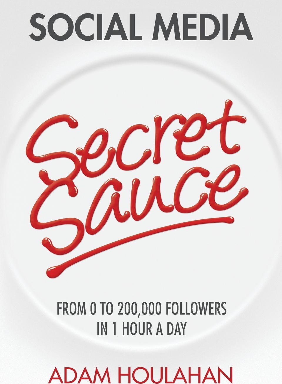 Secret media. One Day Адамс. Купить книгу про соусы. Secret Sauce.