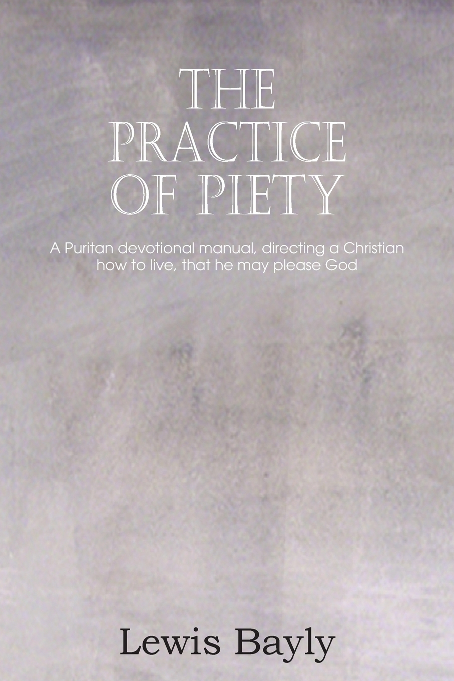 фото The Practice of Piety