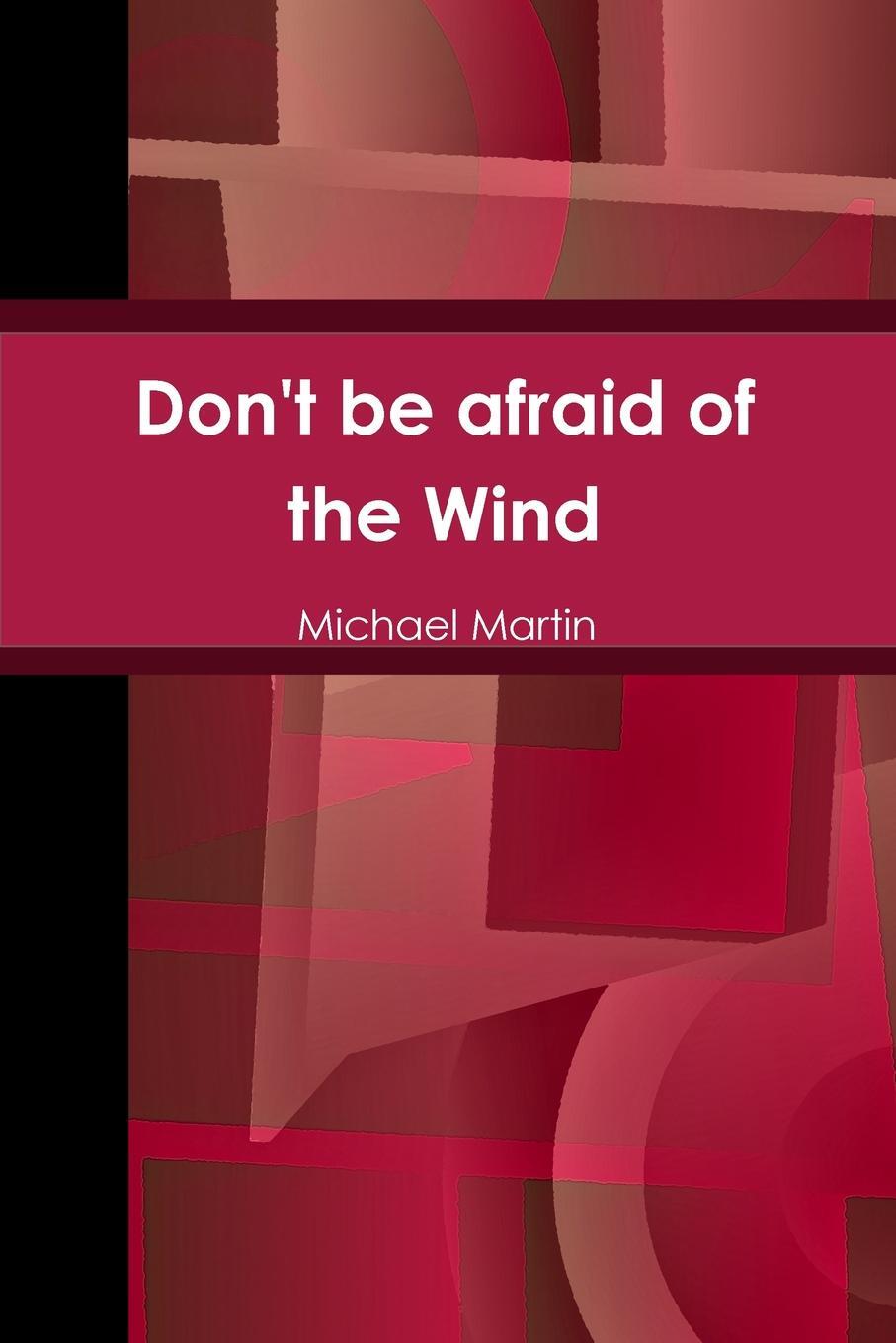 фото Don't be afraid of the Wind